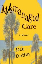 Mismanaged Care