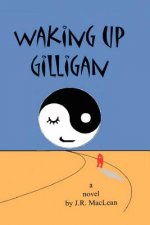 Waking Up Gilligan
