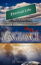 Vengeance: A History Patrol Novel