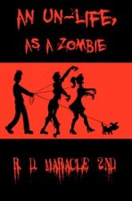 An Un-Life as a Zombie