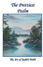 The Prettiest Psalm: The Art of Judith Webb