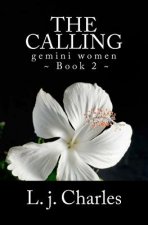 The Calling: The Gemini Women Trilogy (Book 2)