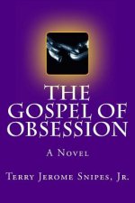 The Gospel of Obsession