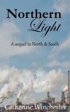 Northern Light: A contunuation of North & South