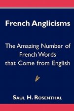 French Anglicisms: The Amazing Number of French Words that Come from English