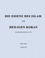 DIE ESSENZ DES ISLAM vom HEILIGEN KORAN