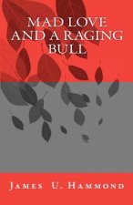 Mad Love and a Raging Bull