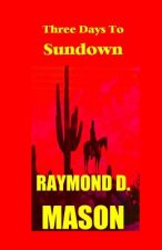Three Days to Sundown