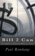 Bill 2 Can: Complete Signed Bill To Can