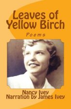 Leaves of Yellow Birch: Poems