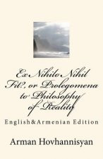Ex Nihilo Nihil Fit?, or Prolegomena to Philosophy of Reality: English&Armenian Edition