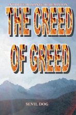 The Creed Of Greed