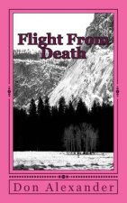 Flight from Death: A Time for Reaping
