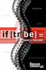 if [tribe] =: The Bridge Chronicles Book 3