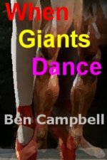 When Giants Dance