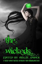 The Wickeds: A Wicked Women Writers Anthology