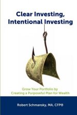 Clear Investing, Intentional Investing