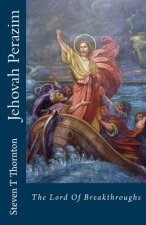 Jehovah Perazim: The Lord of The Breakthrough