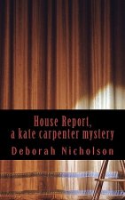 House Report, a kate carpenter mystery