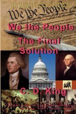 We the People - The Final Solution
