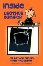 Inside Brother Juniper - Empty-Grave Extended Edition