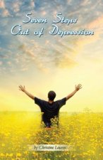 Seven Steps Out of Depression