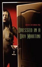 Dressed in a Dry Martini