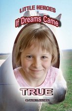 If Dreams Came True