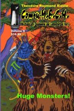 Compu-M.E.C.H. Mechanically Engineered and Computerized Hero Volume 6: Huge Monsters!