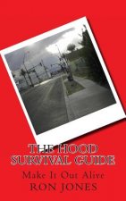 The Hood Survival Guide: Make It Out Alive