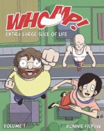 Whomp!: Extra Large Slice of Life