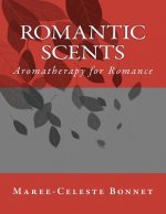 Romantic Scents: Aromatherapy for Romance