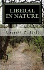 Liberal In Nature: A Political Satire