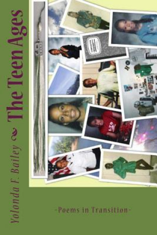 The Teen Ages: Poems in Transition