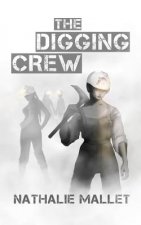 The Digging Crew