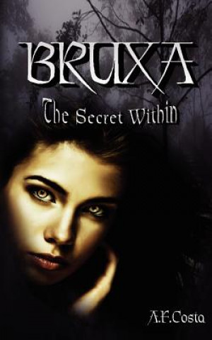 Bruxa: The Secret Within