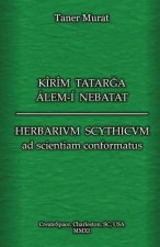 Kîrîm Tatarga Álem-Í Nebatat - Herbarium Scythicum Ad Scientiam Conformatus