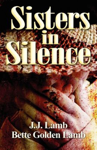 Sisters in Silence: (None)
