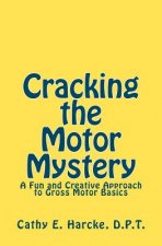 Cracking the Motor Mystery: A Fun and Creative Approach to Gross Motor Basics
