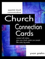 Church Connection Cards: connect with visitors, grow your church, pastor your people, little cards, big results