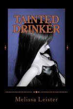 Tainted Drinker: Natasha Carmichael Series: Book 10