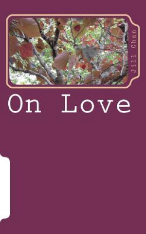 On Love: a poem sequence