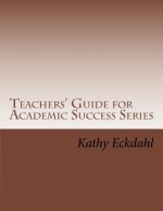 Teachers Guide for Academic Success Series