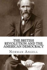 The British Revolution and the American Democracy: An Interpretation of British Labour Programmes