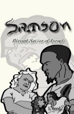 Samson: Blessed Savior of Israel (Remastered Edition)