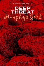 Deep Threat: Murphys Gold