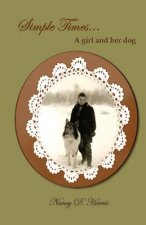 Simple Times, A Girl and her Dog: A Girl and Her Dog
