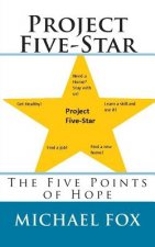 Project Five-Star: The Five Points of Hope