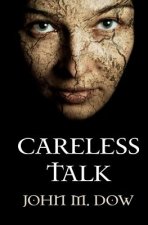 Careless Talk