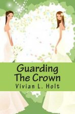 Guarding The Crown: Lanthia Series